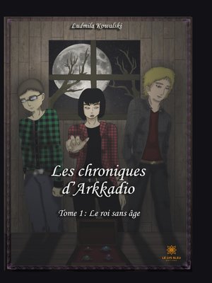 cover image of Les chroniques d'Arkadio--Tome 1